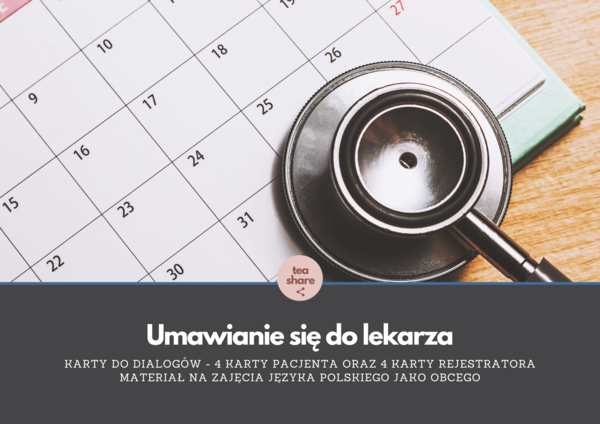 Umawianie się do lekarza - sytuacja komunikacyjna (język polski dla obcokrajowców) + link do ćwiczenia online w opisie