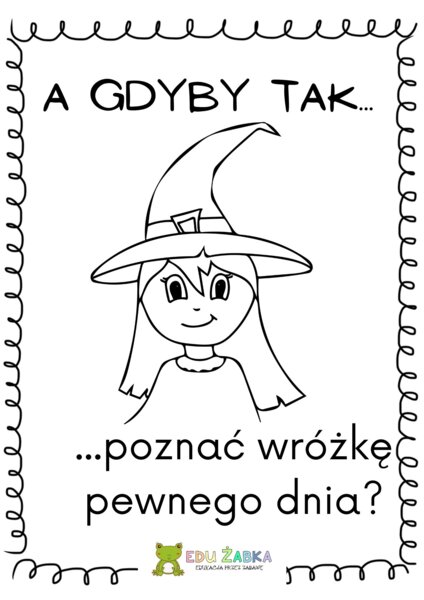 A gdyby tak.... poznać wróżkę pewnego dnia?