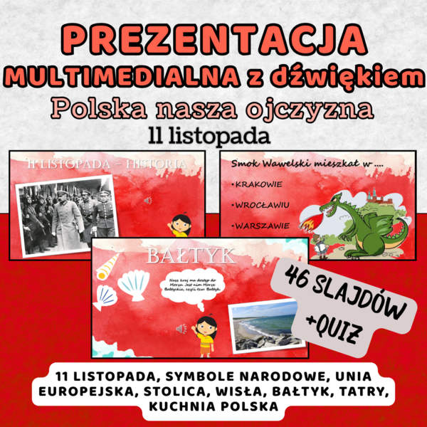 Prezentacja multimedialna - POLSKA NASZA OJCZYZNA (11 listopada)