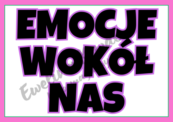 Emocje wokół nas - gazetka tematyczna