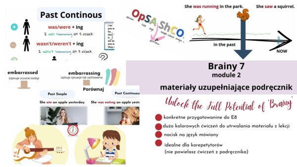 Brainy 7, module 2, dodatkowe materiały rozszerzające podręcznik,przygotowanie do E8