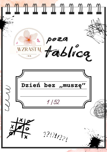 Poza tablicą - Dzień bez muszę - 1/52