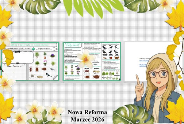 Mały zestaw na jedną lekcję: sketchnotka/notatka/przypomnienie dla nauczyciela, karta pracy plus gratisowa prezentacja multimedialna „Rośliny i zwierzęta w mojej okolicy” w pdf. Przyroda "Odkrywam przyrodę". Klasa 4. Dział „Moja okolica".