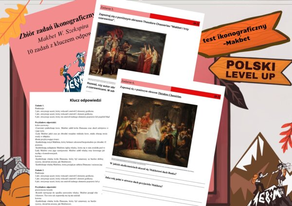 Test ikonograficzny (10 zadań z kluczem odpowiedzi)_Makbet_Polski Level Up