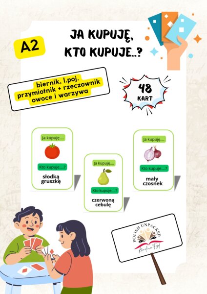 48 kart "Ja kupuję, kto kupuje?" owoce i warzywa, biernik l.poj. przymiotnik i rzeczownik, jpjo poziom A1/A2