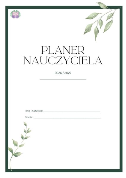 Kompleksowy Planer Nauczyciela i Wychowawcy 2026/2027 (37 stron)
