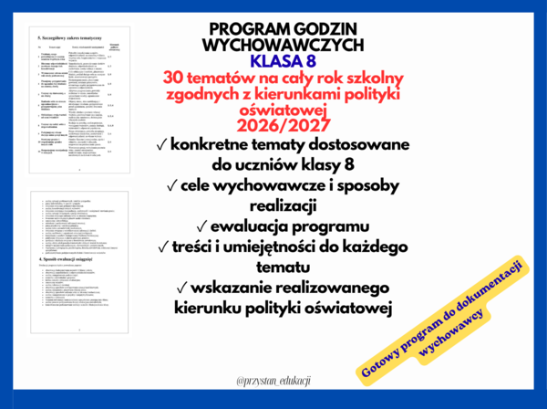Program godzin wychowawczych – klasa 8 | 30 tematów | Kierunki polityki oświatowej 2026/2027 | #zajęciazwychowawcą #godzinywychowawcze