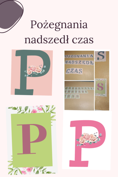 Pożegnania nadszedł czas- napis na zakończenie roku szkolnego w formie XXL