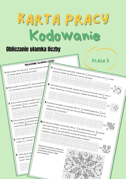 Obliczanie ułamka liczby, czytanie ze zrozumieniem, karta pracy, kodowanie, klasa 5