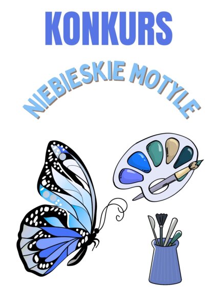 Konkurs plastyczny "Niebieskie motyle"