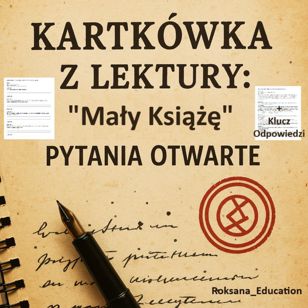 📘Gotowa do wydruku kartkówka z lektury obowiązkowej „Mały Książę” Antoine’a de Saint-Exupéry, Pytania Otwarte.