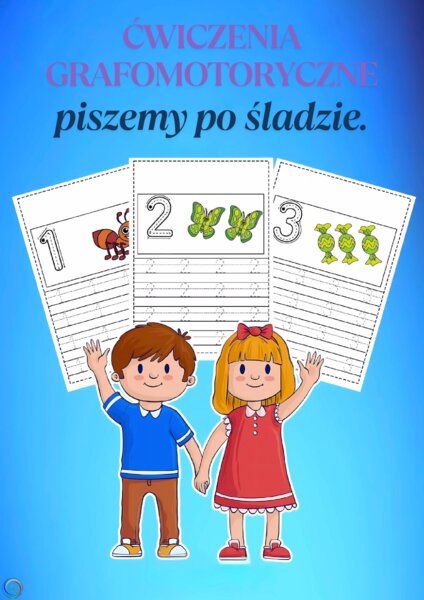 ĆWICZENIA GRAFOMOTORYCZNE. PISZEMY PO ŚLADZIE.