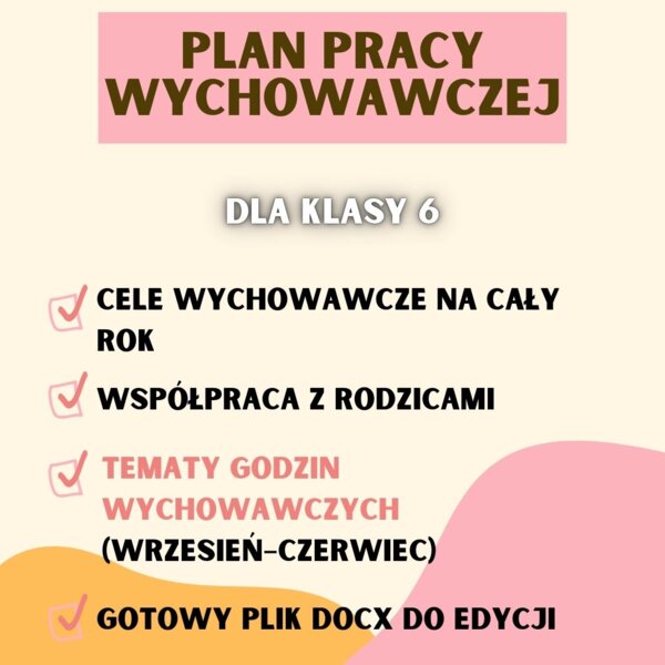 PLAN PRACY WYCHOWAWCY KLASA 6, PLANY PRACY WYCHOWAWCZEJ DLA KLASY 6