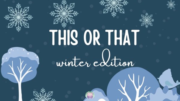 ❄️ This or That – Winter Edition: rozmowy, zabawa i świąteczny klimat po angielsku! ☕🎄zima, święta, konwersacje, mówienie po angielsku, this or that, zimowe pytania, świąteczne lekcje, integracja, speaking, argumentacja. winter, Christmas, this or that, 