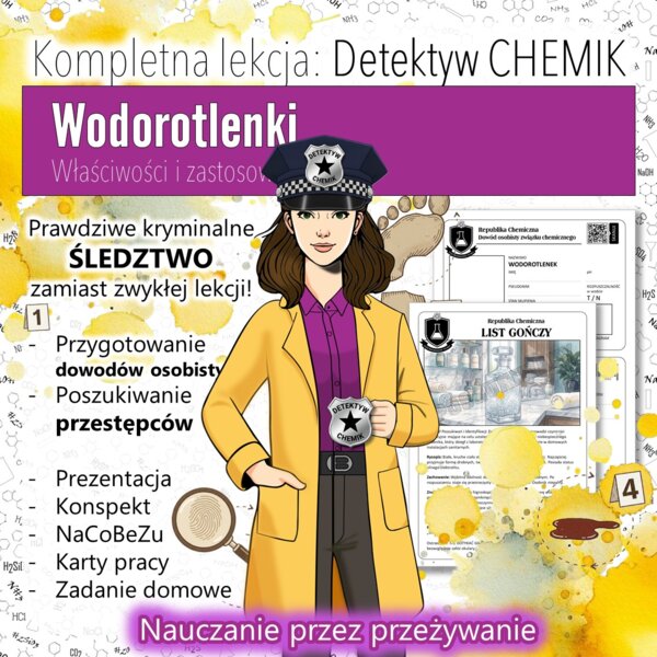 ZESTAW! Wodorotlenki: Właściwości i zastosowania wodorotlenków - Prezentacja, Sketchnotka, Karta pracy (chemia, kl 7/8). Detektyw Chemik 🕵️‍♀️