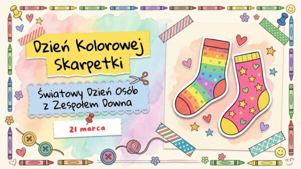 Dzień Kolorowej Skarpetki, Światowy Dzień Osób z Zespołem Downa, 21 marca