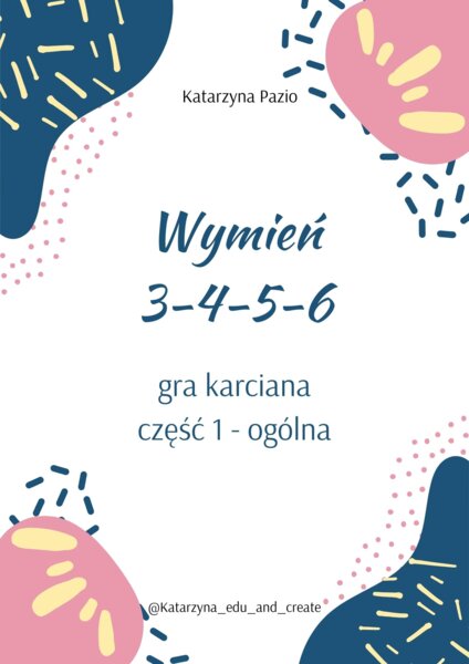 Wymień 3-4-5-6 - gra karciana, część 1 - ogólna
