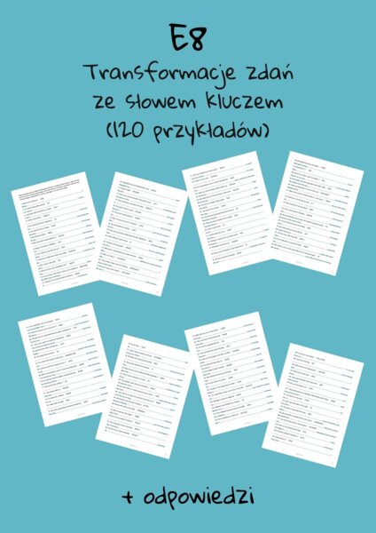 E8 Transformacje zdań ze słowem kluczem