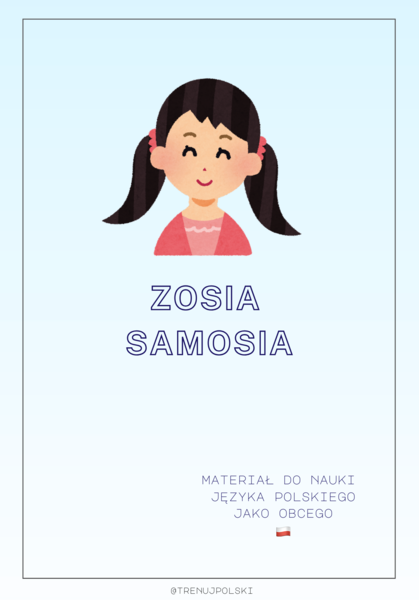 Julian Tuwim „Zosia Samosia” ✍️ – gotowa lekcja A2–B1