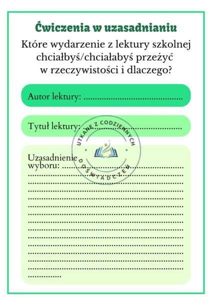 Rozwijamy umiejętność argumentowania i uzasadniania-wypowiadamy się na temat lektur. Level 10