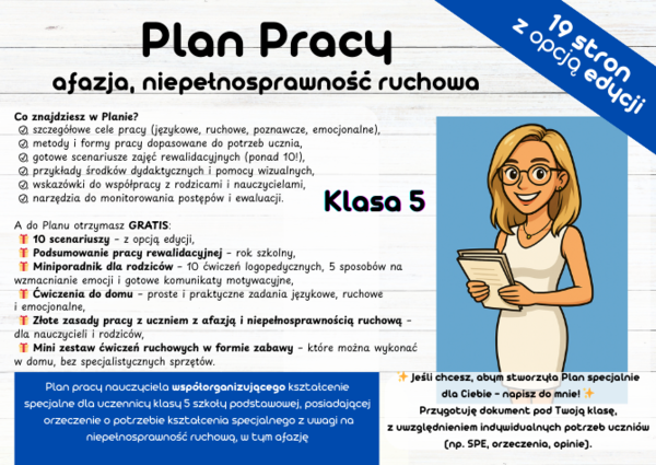 Plan pracy nauczyciela współorganizującego kształcenie specjalne dla uczennicy klasy 5 szkoły podstawowej, posiadającej orzeczenie o potrzebie kształcenia specjalnego z uwagi na niepełnosprawność ruchową, w tym afazję