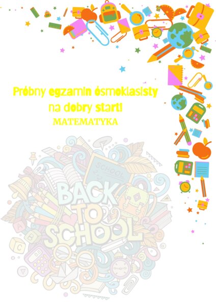 Próbny egzamin ósmoklasisty - matematyka NA DOBRY START!