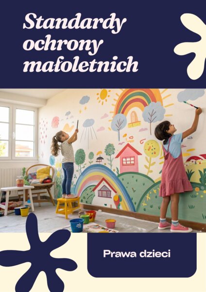 Standardy Ochrony Małoletnich - prawa dzieci, prezentacja + plakat XXL