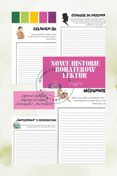 Nowe historie bohaterów lektur szkolnych- zeszyt do kreatywnego pisania, część 2