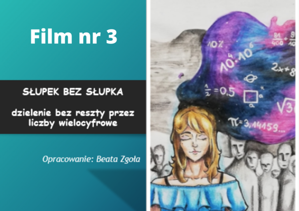 Słupek bez słupka-dzielenie pisemne przez liczby wielocyfrowe -film nr 3