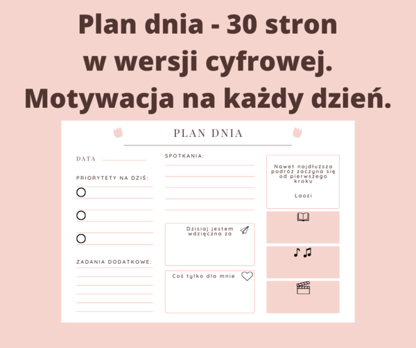 Plan dnia - 30 stron w wersji cyfrowej. Motywacja na każdy dzień