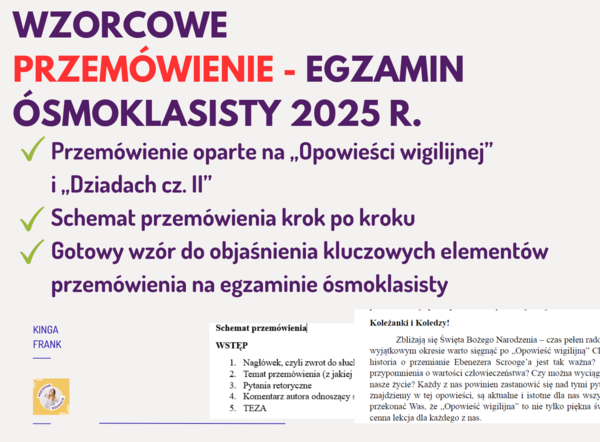 📢 Wzorcowe PRZEMÓWIENIE na egzamin ósmoklasisty - Opowieść wigilijna, Dziady, SCHEMAT, WZÓR