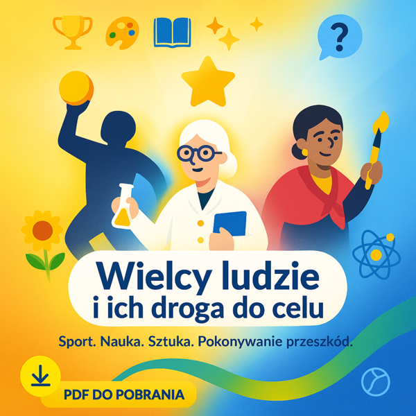 Wielcy ludzie i ich droga do celu
