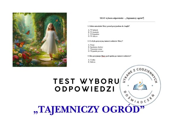 TEST wyboru odpowiedzi – „Tajemniczy ogród”