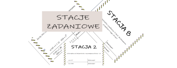 Liczby naturalne - powtórzenie wiadomości (stacje zadaniowe)