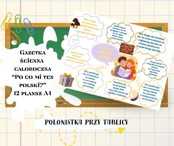 Po co mi ten polski? Gazetka całoroczna, zestaw plansz na gazetkę ścienną - starsi uczniowie