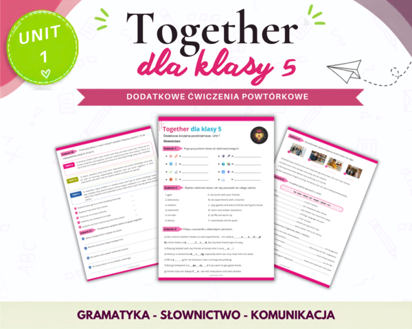 Together 5 Unit 1  Dodatkowe ćwiczenia Powtórzenie