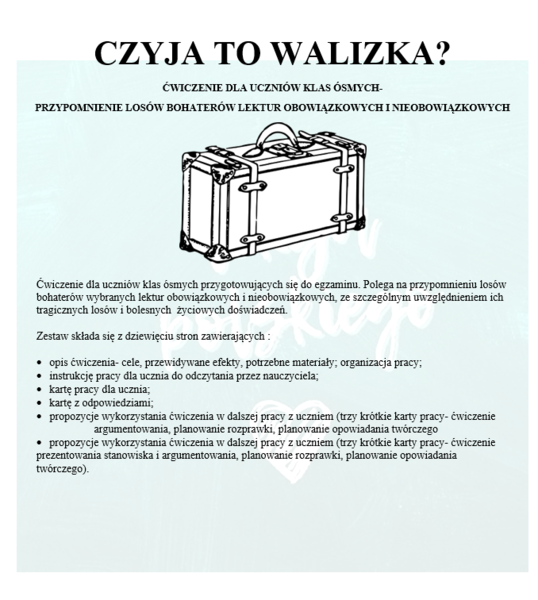 CZYJA TO WALIZKA? PRZYPOMNIENIE BOHATERÓW LEKTUR W KLASIE ÓSMEJ PRZED EGZAMINEM.