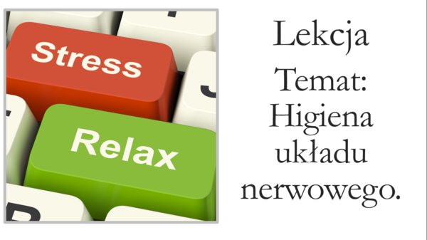 higiena układu nerwowego - klasa 7 - prezentacja