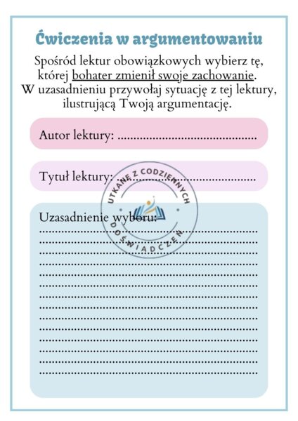 Ćwiczymy argumentowanie i utrwalamy treść lektur- karty z zadaniami na klasowym kursie redagowania wypowiedzi argumentacyjnej. Level 1