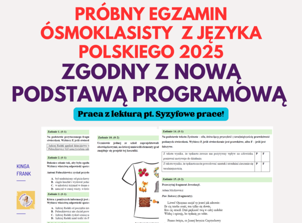 Egzamin próbny z języka polskiego – #egzaminósmoklasisty2025 – ZGODNY Z NOWĄ PODSTAWĄ PROGRAMOWĄ! #syzyfoweprace #inwokacjapantadeusz #żeromski #przemówienie #opowiadanietwórcze #czytaniezezrozumieniem