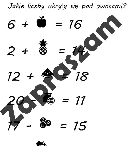 Dodawanie i odejmowanie do 20. Jakie liczby ukryły się pod owocami?