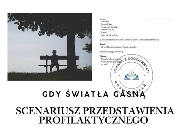 Gdy światła gasną- scenariusz przedstawienia profilaktycznego