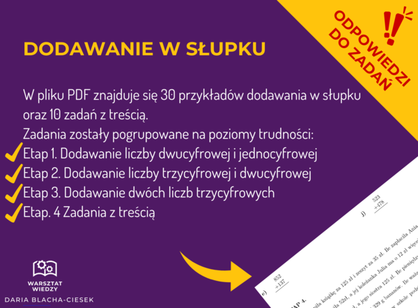 Dodawanie w słupku - 4 etapy trudności (40 zadań) + odpowiedzi!
