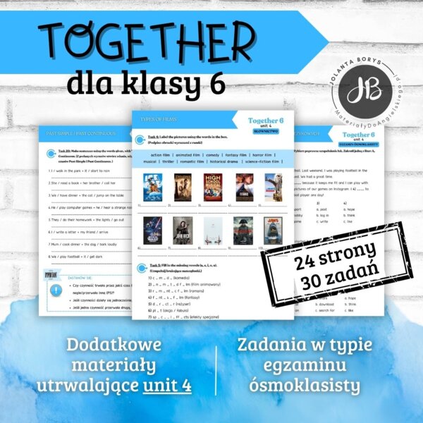 Together 6 Unit 4: Skills and interests – materiały dodatkowe: słownictwo, gramatyka, komunikacja, czytanie, egzamin ósmoklasisty – karty pracy, ćwiczenia