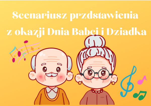 "Dzień Babci i Dziadka"- scenariusz