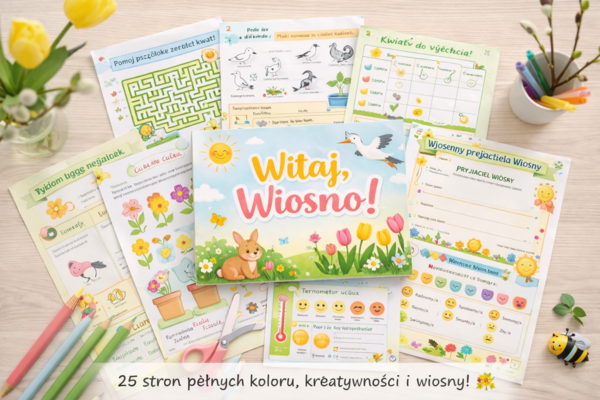 Witaj, Wiosno! – zestaw kart pracy i dekoracji
