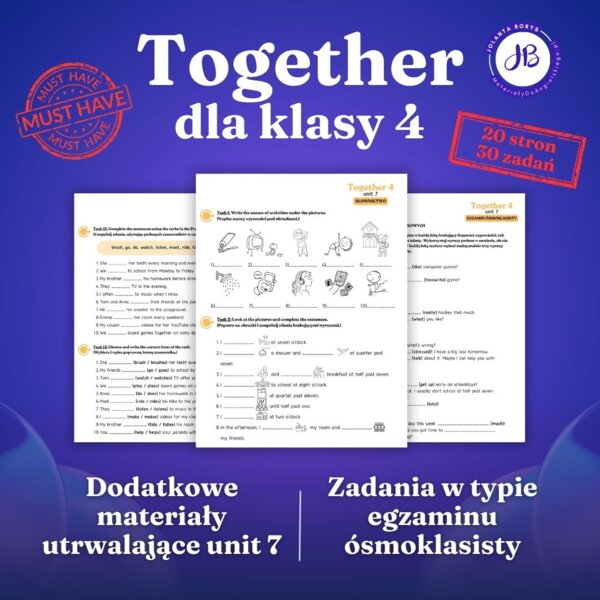Together 4 Unit 7 - materiały dodatkowe: słownictwo, gramatyka, komunikacja, czytanie, egzamin ósmoklasisty - karty pracy, ćwiczenia