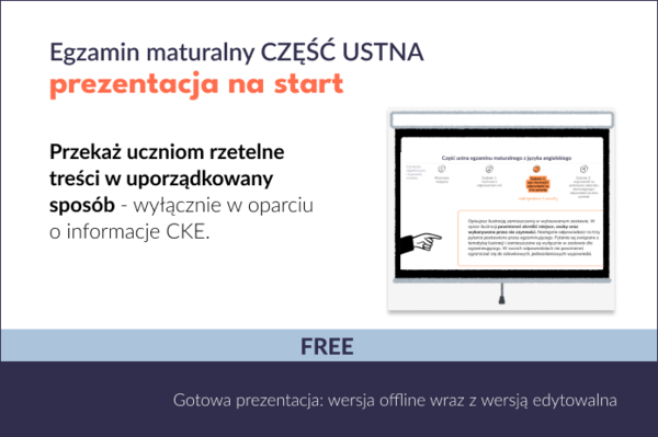 Egzamin maturalny z języka angielskiego CZĘŚĆ USTNA  –  prezentacja na start