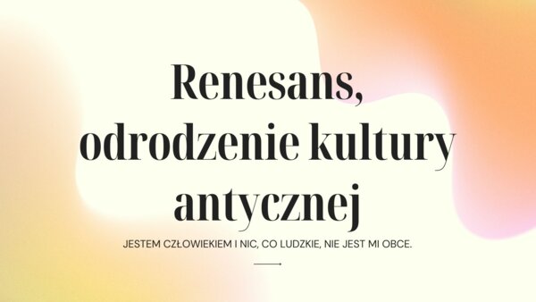 Renesans, wprowadzenie, gotowa lekcja, zadania, pojęcia, 20 stron pdf