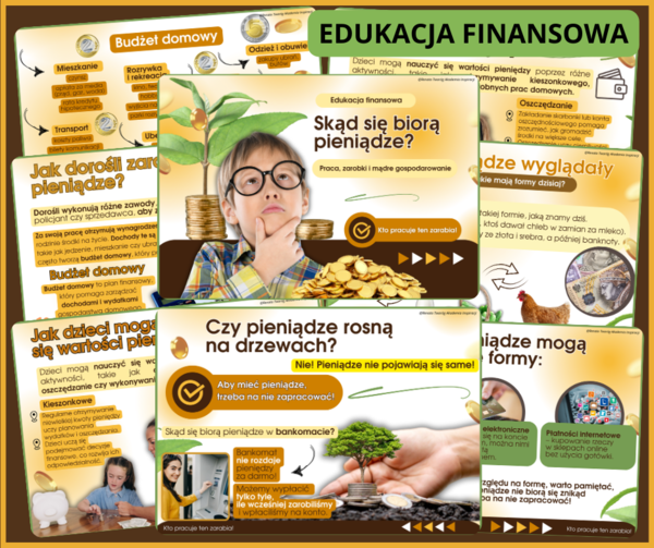 SKĄD SIĘ BIORĄ PIENIĄDZE? MATERIAŁY EDUKACJA FINANSOWA